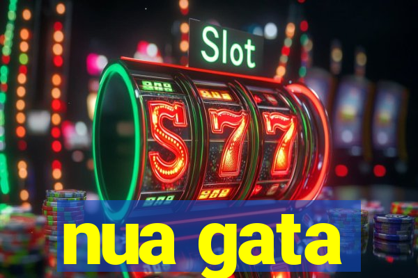 nua gata